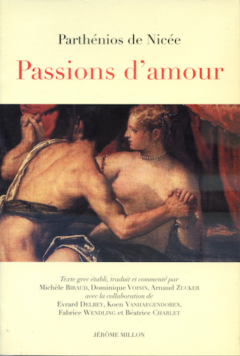 2-84137-217-1-Editions-Millon-Passions-d-amour-PARTHÉNIOS-DE-NICÉE-2