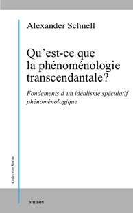 Qu’est-ce que la phénoménologie transcendantale ? Fondements d’un idéalisme spéculatif phénoménologique Couverture du livre